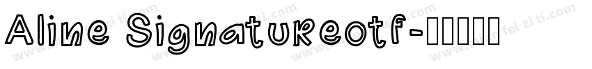 Aline Signatureotf字体转换